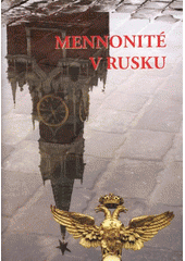 kniha Mennonité v Rusku, Beth-Or 2009