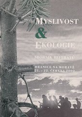 kniha Myslivost & ekologie Sborník referátů z konference, Hranice na Moravě, 21. - 22. června 2002, Českomoravská myslivecká jednota 2002