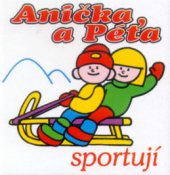 kniha Anička a Péťa sportují, Fragment 2000