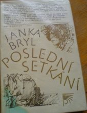 kniha Poslední setkání [výbor z próz], Lidové nakladatelství 1983