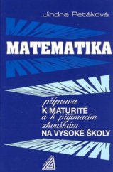 kniha Matematika - příprava k maturitě a k přijímacím zkouškám na vysoké školy, Prometheus 1998