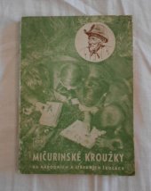 kniha Mičurinské kroužky na národních a středních školách Výsledky průzkumu práce našich kroužků ve šk. r. 1950-51, SPN 1952