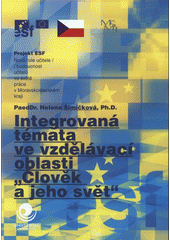 kniha Integrovaná témata ve vzdělávací oblasti "Člověk a jeho svět", Ostravská univerzita v Ostravě 2008