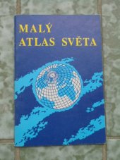 kniha Malý atlas světa, Geodetický a kartografický podnik 1987