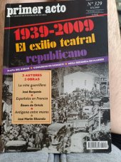 kniha Primer acto 1939-2009 El exilio teatral  III. 2009, Primer acto 2009