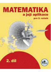 kniha Matematika a její aplikace 3. ročník, Prodos 2007