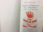 kniha Rod Kinských na Chlumci z toho, co jsem slyšel a četl, Edv. Leschinger 1930