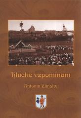 kniha Hlucké vzpomínání, Městský úřad Hluk 2009