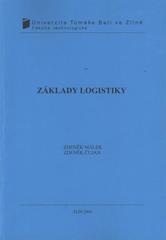 kniha Základy logistiky, Univerzita Tomáše Bati ve Zlíně 2008