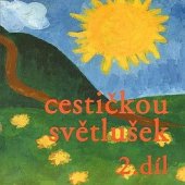 kniha Cestičkou světlušek. 2. díl, - 1. a 2. hvězda, Junák 1999