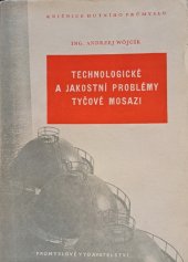 kniha Technologické a jakostní problémy tyčové mosazi, Průmyslové vydavatelství 1952