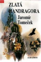kniha Zlatá mandragora Pro čtenáře od 12 let, Albatros 1990