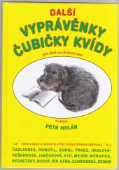 kniha Další vyprávěnky čubičky Kvídy pro děti na dobrou noc, Petr Holán 2013