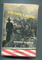 kniha Kříže rostou k Pacifiku, Mladá fronta 1958