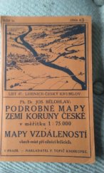 kniha Podrobné mapy zemí koruny České v měřítku 1:75.000 a mapy vzdáleností všech míst při silnici ležících. Seš. 34. List 47, - Lhenice - Český Krumlov, F. Topič 