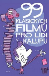 kniha 99 klasických filmů pro lidi v kalupu, Plus 2010