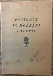 kniha Průvodce po moderní galerii, Moderní galerie 1932