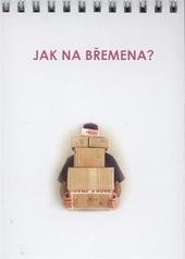 kniha Jak na břemena?, Výzkumný ústav bezpečnosti práce 2008