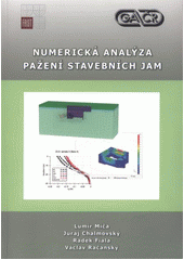 kniha Numerická analýza pažení stavebních jam, Akademické nakladatelství CERM 2011