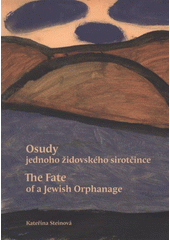 kniha Osudy jednoho židovského sirotčince = The fate of a Jewish orphanage, Lauderovy školy 2012