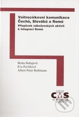 kniha Vnitrocírkevní komunikace Čechů, Slováků a Romů příspěvek náboženských aktivit k integraci Romů, Vydalo Centrum pro studium migrace, Katolická teologická fakulta Univerzity Karlovy v nakl. Vyšehrad 2008