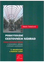 kniha Poskytování cestovních náhrad podle zákoníku práce s komentářem, příklady a daňovými souvislostmi, BOVA POLYGON 2007