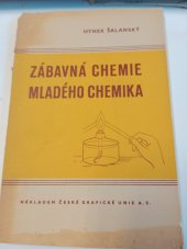 kniha Zábavná chemie mladého chemika, Česká grafická Unie 1940