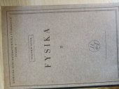 kniha Fysika Díl II., - Elektřina, optika - základní poznatky fysikální na podkladě pokusném, Jednota československých matematiků a fysiků 1932