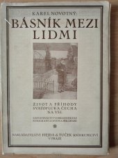 kniha Básník mezi lidmi život a příhody Svatopluka Čecha na vsi : s korespondencí z let 1895-1908, Hejda & Tuček 1912