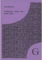 kniha Vzdělávání, výuka, cíle, obsah výuky (interaktivní text z obecné didaktiky)., Gaudeamus 2004