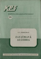 kniha Zaujímavá algebra, Slovenské pedagogické nakladateľsvo  1953