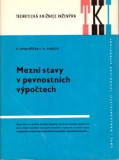 kniha Mezní stavy v pevnostních výpočtech Určeno [také] vys. školám techn. zaměření, SNTL 1973