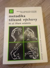 kniha Metodika tělesné výchovy 16 až 19leté mládeže, SPN 1969