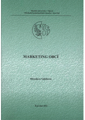 kniha Marketing obcí, Slezská univerzita v Opavě, Obchodně podnikatelská fakulta v Karviné 2011