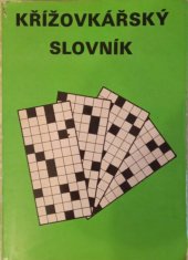 kniha Křížovkářský slovník, Český svaz novinářů, severočeský krajský výbor 1987