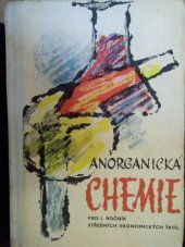 kniha Anorganická chemie pro 1. ročník středních ekonomických škol, SPN 1964