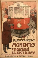 kniha Momentky z pražské elektriky Pozorování vážné i nevážné, J.Svátek 1923