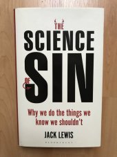 kniha The science of sin Why we do the things we know we should not, Bloomsbury 2018