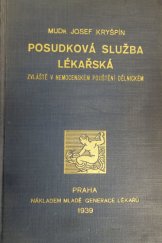 kniha Posudková služba lékařská zvláště v nemocenském pojištění dělnickém, Akademie čsl. lékařů 1939