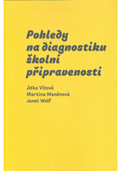 kniha Pohledy na diagnostiku školní připravenosti, Pavel Mervart 2021