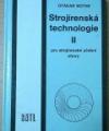 kniha Strojírenská technologie II učební text pro 2. roč. strojírenských učebních oborů, SNTL 1987