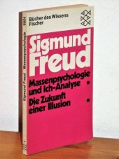 kniha Massenpsychologie und Ich-Analyse Die Zukunft einer Illusion, Fischer Taschenbuch 1975