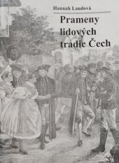 kniha Prameny lidových tradic Čech souhrn podnětů k dramaturgické a studijní práci folklorních souborů, IPOS - Informační a poradenské středisko pro místní kulturu 2000