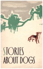 kniha Stories About Dogs četba pro začátečníky , Nakladatelství cizojazyčné literatury 1956