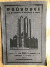 kniha Průvodce po Benešově, Konopišti a okolí, Odbor Klubu československých turistů 1931