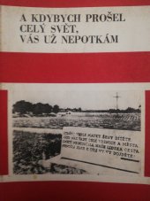 kniha A kdybych prošel celý svět, vás už nepotkám, Grafia 1990