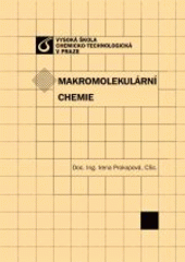 kniha Makromolekulární chemie, Vydavatelství VŠCHT 2007