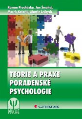 kniha Teorie a praxe poradenské psychologie, Grada 2014