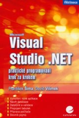 kniha Microsoft Visual Studio .NET praktické programování krok za krokem, Grada 2006