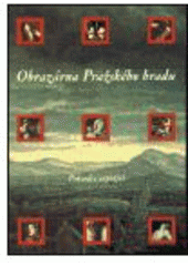 kniha Obrazárna Pražského hradu průvodce expozicí, Správa Pražského hradu 1998